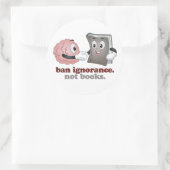 Verbied Onwetendheid Niet Boeken Ronde Sticker (Tas)