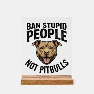 Verbied Stomme Mensen Niet Pitbulls Vintage Hond D Acryl Bord