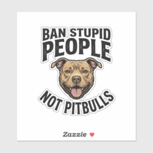 Verbied Stomme Mensen Niet Pitbulls Vintage Hond D Sticker