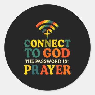 Verbind met God - Christelijk godsdienstig gebed Ronde Sticker