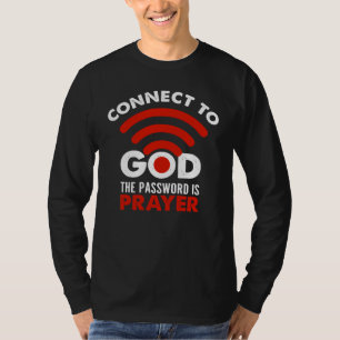 Verbind met God het Christelijke Wachtwoord Prayer T-shirt