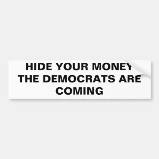 VERBIND UW MONEYDE DE DEMOCRATEN KOMEN BUMPERSTICKER