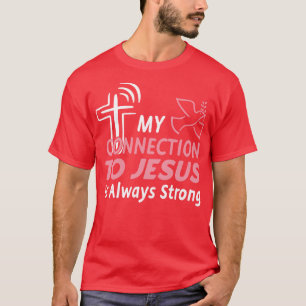 Verbinding met Jezus Christus Fun Christelijk T-shirt