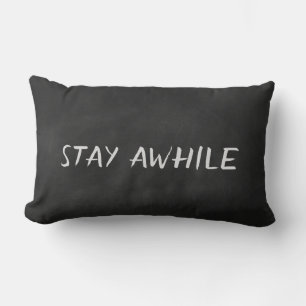 Verblijf Awhile quote op zwart bord Kussen