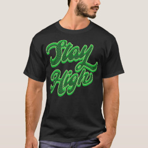 verblijf high wiet t-shirt