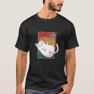 Verblijf Pawsitive Cat Owner Kitten Animal Fan Cat T-shirt