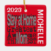 Verblijf thuis Moeder Buitengewoon CUSTOM Keramisch Ornament (Voorkant)