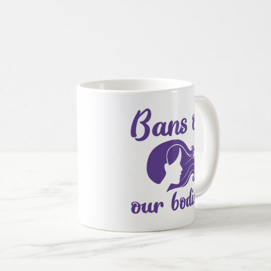 Verbod op onze lichamen koffiemok (Voorkant rechts)