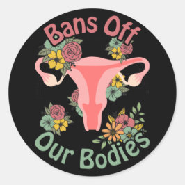Verbod op onze lichamen ronde sticker