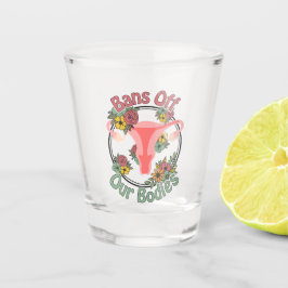 Verbod op onze lichamen shot glas