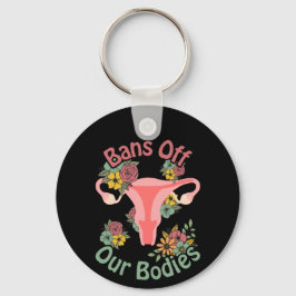 Verbod op onze lichamen sleutelhanger