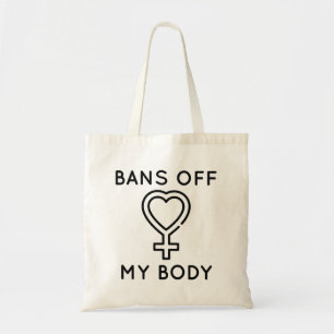 Verbod uit mijn lichaam tote bag
