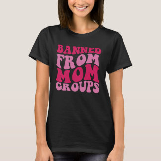 Verboden bij maisgroepen t-shirt