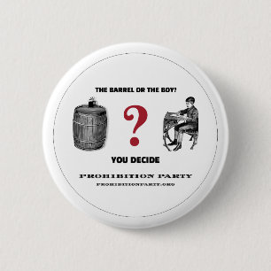 Verbodsfeest BARREL OF DE JONGEN Ronde Button 5,7 Cm