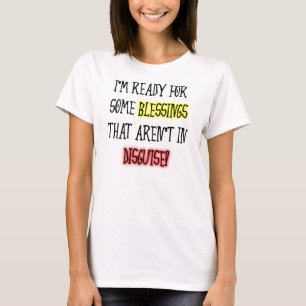 Verborgen Zegeningen Grappige T-Shirt