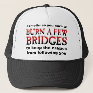 Verbrand Een Paar Bruggen Grappige Cap Hoed Trucker Pet