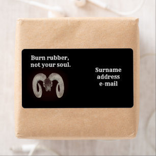 Verbrand rubber, niet je ziel. Gepersonaliseerd Etiket