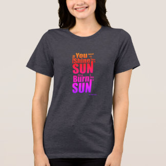 Verbrand Voordat Je Schijnt Eerst Verbranden, Dan  Tri-Blend Shirt