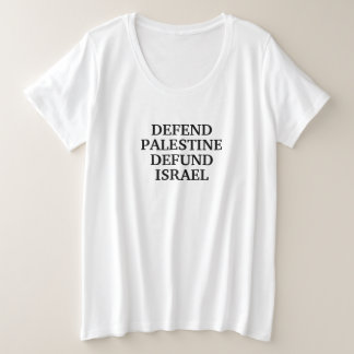 Verdedig Palestina defund Israël - Anti Israël Grote Maat T-shirt