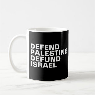 Verdedig Palestina defund Israël - Anti Israël Koffiemok
