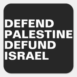 Verdedig Palestina defund Israël - Anti Israël Vierkante Sticker
