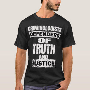 Verdedigers van de waarheid, criminoloog en forens t-shirt