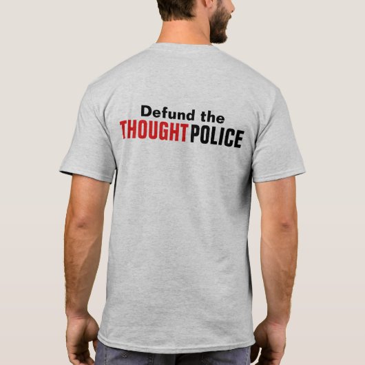 Verdediging van de gedachte Politie vrijheid en vr T-shirt (Achterkant)