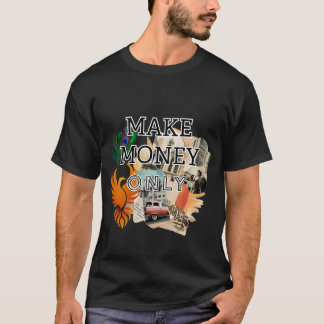 Verdien Geld Alleen Hustle Streetwear – Ondernemer T-shirt