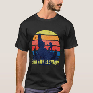 Verdien je hoogte t-shirt