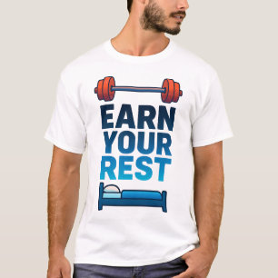 Verdien je rust - Hard werken Gym Tshirt
