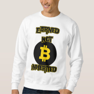 Verdiende niet geërfde Bitcoin Grind Crypto Editio Trui