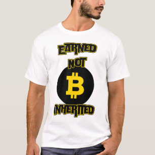 Verdiende niet geërfde™ Crypto Grit Bitcoin Editio T-shirt