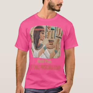 Verdienste Ptah Eerste Vrouw Farao Doctor Ancient  T-shirt