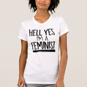 VERDOMME JA, IK BEN EEN FEMINISTE T-SHIRT