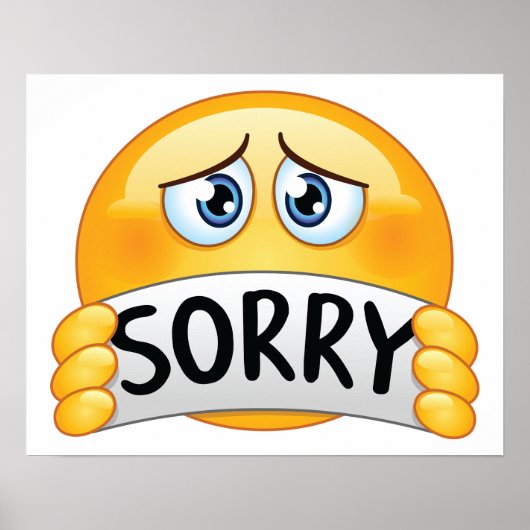 Verdrietig Sorry Emoji Gezicht met Verontschuldigi Poster (Voorkant)