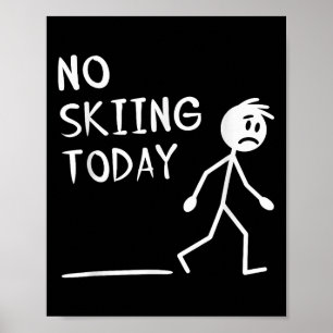 Verdrietige Stokmannetje Geen Skiën Vandaag Vaderd Poster