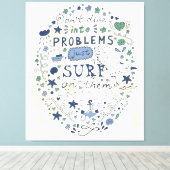 Verduik niet in problemen alleen maar op hen Surf Canvas Afdruk (Insitu (Houten vloer))