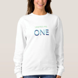 Verenigd als One Unity Message Sweatshirt