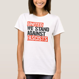VERENIGDE WE STAND TEGEN FASCISME T-SHIRT
