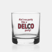 Verf geen partij als een Delco Party Whisky Glas (Voorkant)