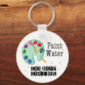 Verf water Drink niet Sleutelhanger (Voorkant)