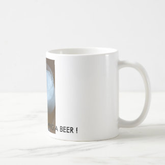 Verfrissend, ik zou een BIER hebben. Koffiemok