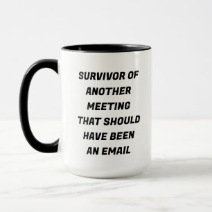 Vergadering Survivor Funny Mug Mok