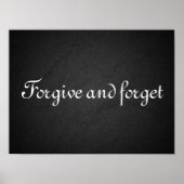 Vergeef en vergeet wijsheid gezegde houtskool post poster (Voorkant)