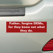 Vergeeft de vader DEM dat ze niet weten wat ze doe Bumpersticker (Op auto)