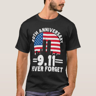 Vergeet 9/11 20e Jubileum patriotdag nooit T-shirt