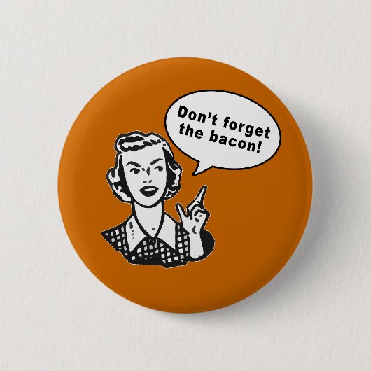 Vergeet de bacterie niet! Fun Bacon-ontwerp Ronde Button 5,7 Cm (Voorkant)