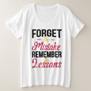 Vergeet de fout Onthoud de les  Grote Maat T-shirt