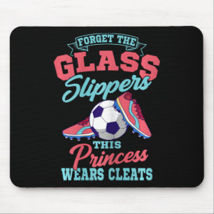 Vergeet de gl slippers deze prinses draagt cleats muismat