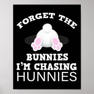 Vergeet De Konijnen Ik Jaag Hunnies Pasen Konijn Poster